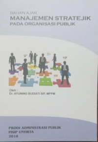 Image of Bahan Ajar Manajemen Stratejik Pada Organisasi Publik
