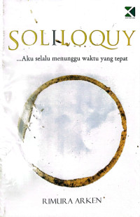 Image of Soliloquy : ...Aku selalu menunggu waktu yang tepat