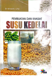 Image of Pembuatan dan Khasiat Susu Kedelai