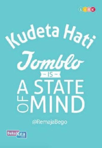 Image of Kudeta Hati : Jomblo is A State of Mind
