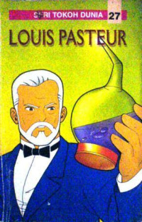 Image of Seri Tokoh Dunia : Louis Pasteur